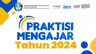 KAMPUS MERDEKA  PRAKTISI MENGAJAR 2024 [upl. by Sundstrom]