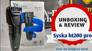 Syska HT200 Pro HAIR AND BEARD TRIMMER UNBOXING amp REVIEW 2020 model with Real Test🔥🔥 [upl. by Hector]