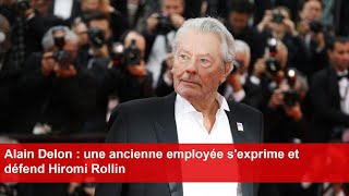 Alain Delon  une ancienne employée sexprime et défend Hiromi Rollin [upl. by Nerro897]