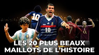 LES 20 PLUS BEAUX MAILLOTS DE LHISTOIRE DU FOOTBALL [upl. by Ankeny]