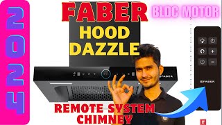 Faber Hood Dazzle BLDC MOTOR Chimney With Remote  Remote System Faber Hood Chimney [upl. by Eetsirhc]