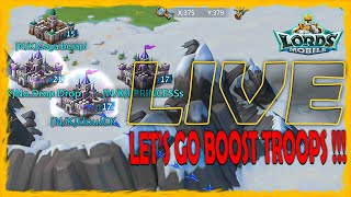 LETS GO BOOST TROOPS GUYS  LordsMobile [upl. by Nalyd]