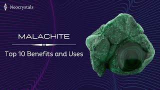 MALACHITE  Top 10 Benefits and Uses [upl. by Walke]