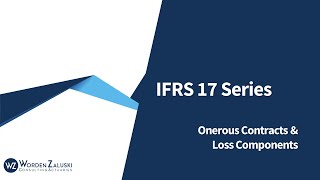 IFRS 17 Onerous Contracts and Loss Components [upl. by Paulette890]