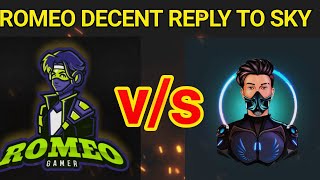 Romeo Gamer Reply to skylord Romeo gamer Vs skylord [upl. by Ynes220]