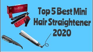 Top 5 Best Mini Hair Straightener 2020 [upl. by Annaeoj]