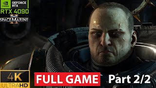 WARHAMMER 40K SPACE MARINE 2 Walkthrough Gameplay Part 2 No Commentary 4K  FULL GAME [upl. by Masterson]