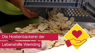 Die Hostienbäckerei der Karmelitinnen und der Lebenshilfe Wemding [upl. by Goldia687]