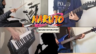 Naruto  Raising Fighting Spirit Band Cover [upl. by Akived]