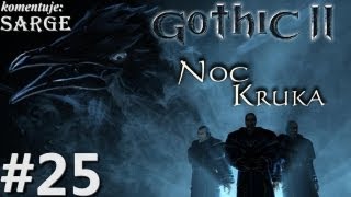 Zagrajmy w Gothic 2 Noc Kruka odc 25  Przyjęcie na najemnika [upl. by Dnalon429]