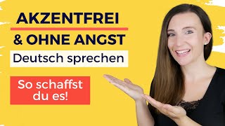 AKZENTFREI und OHNE ANGST Deutsch sprechen mit der AusspracheMasterclass [upl. by Sito]