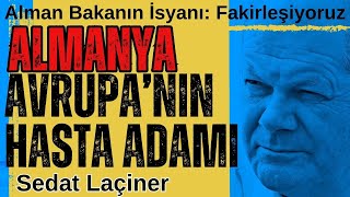 Avrupanın Hasta Adamı Almanya Alman Bakanın İsyanı Fakirleşiyoruz Küçülüyoruz Rekabet Edemiyoruz [upl. by Lewes]