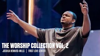 The Joshua HewardMills Worship Collection Vol 2 [upl. by Dwain]