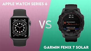 Apple Watch Series 6 vs Garmin Fenix 7 Solar Comparison [upl. by Ijar280]