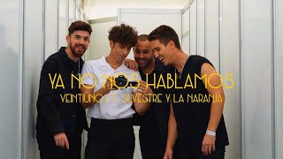 Veintiuno Silvestre y La Naranja  Ya no nos hablamos Lyric Video Oficial [upl. by Madeline793]