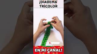 ✅ Diadema Tricolor MEXICANA para CABELLO 🎉🎀 ▶ Cómo HACER Diadema Para Fiestas Patrias ✨ [upl. by Anatnas]