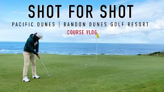 Every Shot at Pacific Dunes  Back 9  Bandon Dunes Golf Resort  EAL Course Vlog [upl. by Javler]