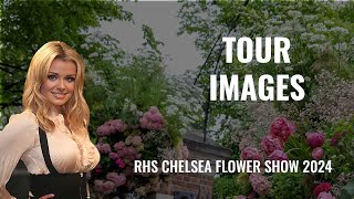 Tour image  Chelsea Flower Show  RHS Chelsea Flower Show 2024 [upl. by Aroda]