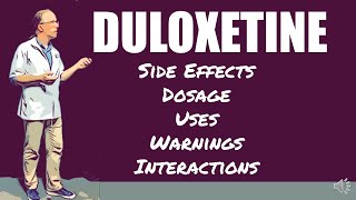 🔴 Duloxetine Side Effects Dosage Uses Warnings and Interactions [upl. by Adlev]