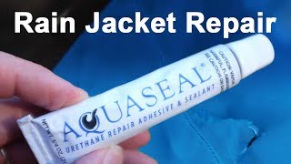 REPAIR a RAIN JACKET in the Field with AQUASEAL [upl. by Pincas]