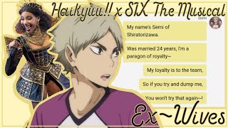 ExWives  PROLOGUE  Haikyuu x SIX  Texting Story  ChatFic  Lyric Prank [upl. by Cavil]