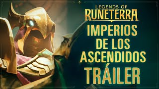 Nueva expansión Imperios de los Ascendidos  Legends of Runeterra [upl. by Annyrb]