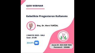 UJOD Webinar  quotDoç Dr Mert TurğalGebelikte Progesteron Kullanımıquot [upl. by Mchenry]