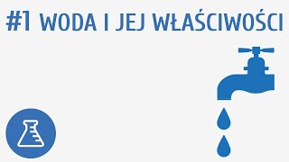 Woda i jej właściwości 1  Woda i roztwory [upl. by Adianez]