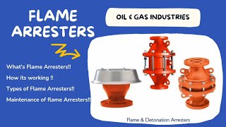 Flame Arrester in OilampGas Industries  Whats flame Arrester How its working  Types  Maintenance [upl. by Kirt]