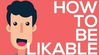 HOW TO BE LIKEABLE PERSON  5 TIPS TO BE MORE LIKEABLE AT SCHOOL OR WORK [upl. by Layne]