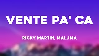 Vente Pa Ca  Ricky Martin Maluma Lyrics Video [upl. by Ilam897]