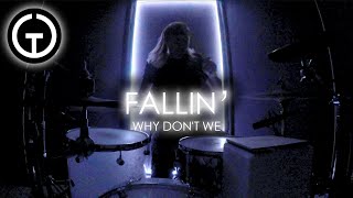 Fallin  Why Dont We Light Up Drum Cover [upl. by Aerdnac]