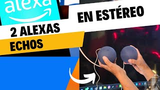 Cómo poner 2 Amazon Alexa echo dot en estéreo [upl. by Marline]