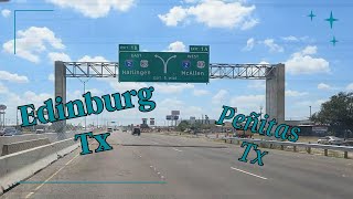 Edinburg Texas to Peñitas Texas [upl. by Talmud]