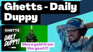 Ghetts  Daily Duppy Reaction  Some guys opinion [upl. by Arodoeht]