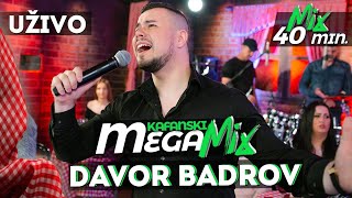 DAVOR BADROV  KAFANSKI MEGA MIX  2021  UZIVO  OTV VALENTINO [upl. by Heti]