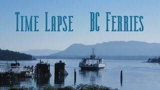 BC Ferries Chemainus Thetis Penela🇰u🇹Time Lapse [upl. by Eteragram]