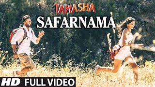 SAFARNAMA Full VIDEO song  Tamasha  AR Rahman Lucky Ali  Ranbir Kapoor Deepika Padukone [upl. by Refinnej]