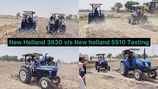 New Holland 3630 vs New holland 5510 testing sewak brar [upl. by Jere689]