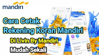 Cara Cetak Rekening Koran Mandiri Di Livin by Mandiri  Download rekening KoranJosanChannel01tutorial [upl. by Crosse]