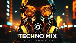 TECHNO MIX 2023 💣 Remixes Of Popular Songs 💣 Only Techno Bangers [upl. by Shushan]