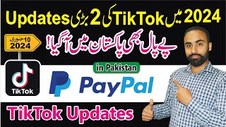 TikTok 2 Big Updates in 2024  PayPal coming in Pakistan Latest Update 2024  Future TV HD [upl. by Netsriik]