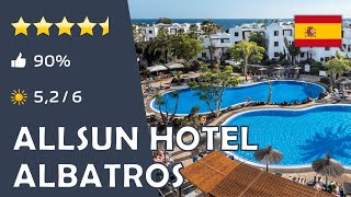 Allsun Hotel Albatros ⭐️⭐️⭐️⭐️⭐️  Lanzarote Spanien [upl. by Annissa46]