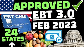 PEBT 2023  24 STATES APPROVED EBT 30 SNAP BENEFITS FOR FEBRUARY  MARCH 2023  TEXAS CALIFORNIA [upl. by Aikemat]