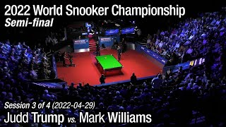 2022 World Snooker Championship Semifinal Judd Trump vs Mark Williams Full Match 34 [upl. by Rafat]