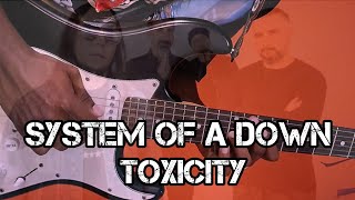 System Of a Down  Toxicity Guitar Cover 2024 Full HD [upl. by Yadrahc]