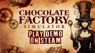 Chocolate Factory Simulator  Demo Gameplay Trailer  STEAM [upl. by Debbie]