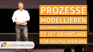 Prozesse modellieren ist langweilig Mitnichten es ist Grundlage für Digitalisierung [upl. by Terchie]