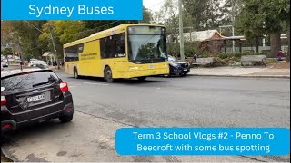 Term 3 School Vlogs 2  Pennant Hills to Beecroft with some bus spotting [upl. by Keifer]