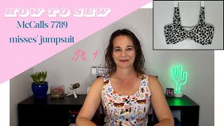 How to sew McCalls 7789  misses jumpsuit  part 1 [upl. by Eseryt]